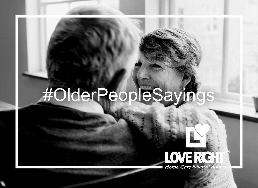 #OlderPeopleSayings